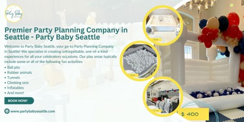 Premier Party Planning Company in Seattle Party Baby Seattle